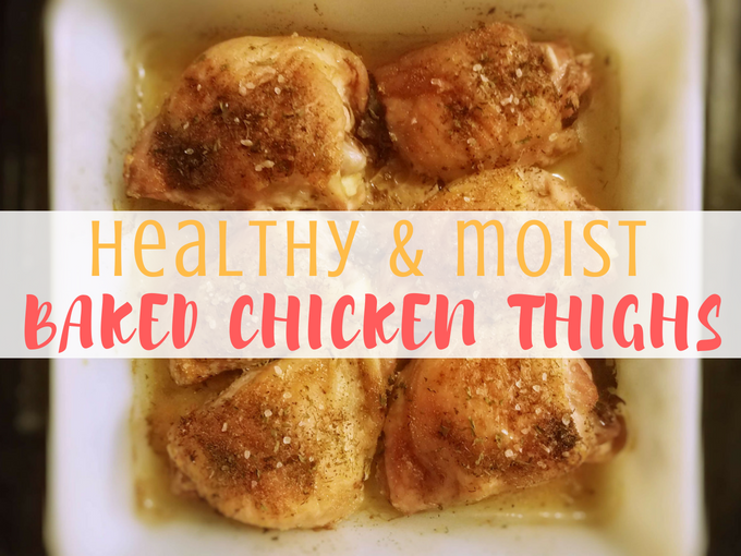 healthy_moist_baked_chicken_thighs